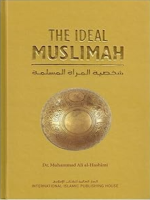 Ideal Muslimah:The True Islamic - Premium Book from Zam Zam Publishers - Just $23! Shop now at IQRA.ORG