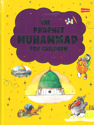 Prophet Muhammad for Children-HC - Premium Children Books from I.B Publishers, Inc. - Just $13.99! Shop now at IQRA Book Center | A Division of IQRA' international Educational Foundation