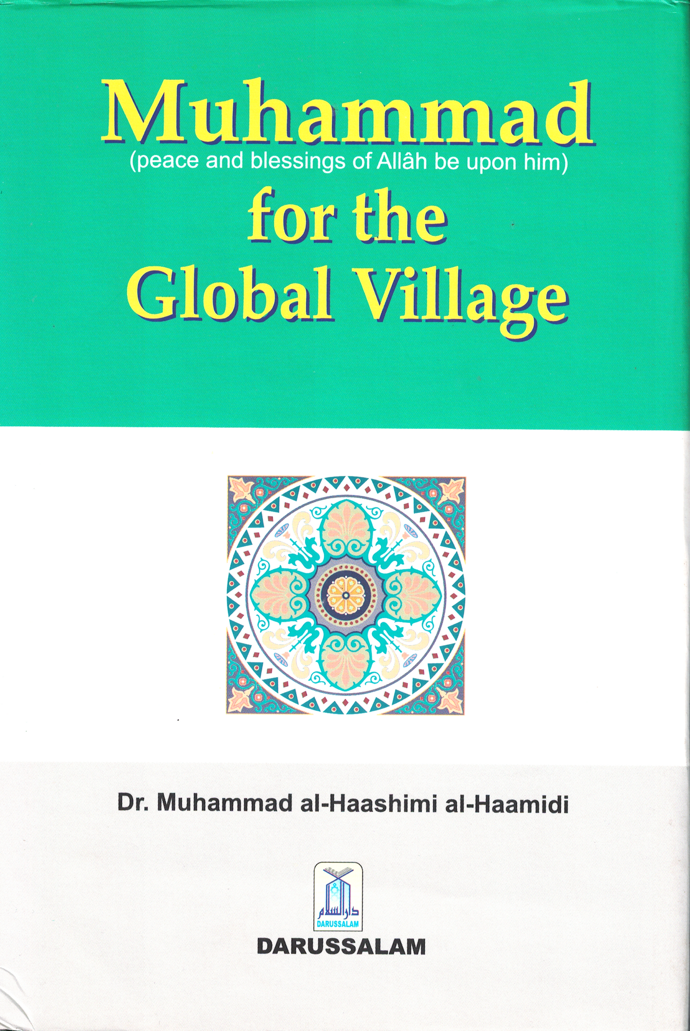Muhammad for the GlobalVillage* - Premium  from System - Just $18.95! Shop now at IQRA' international Educational Foundation