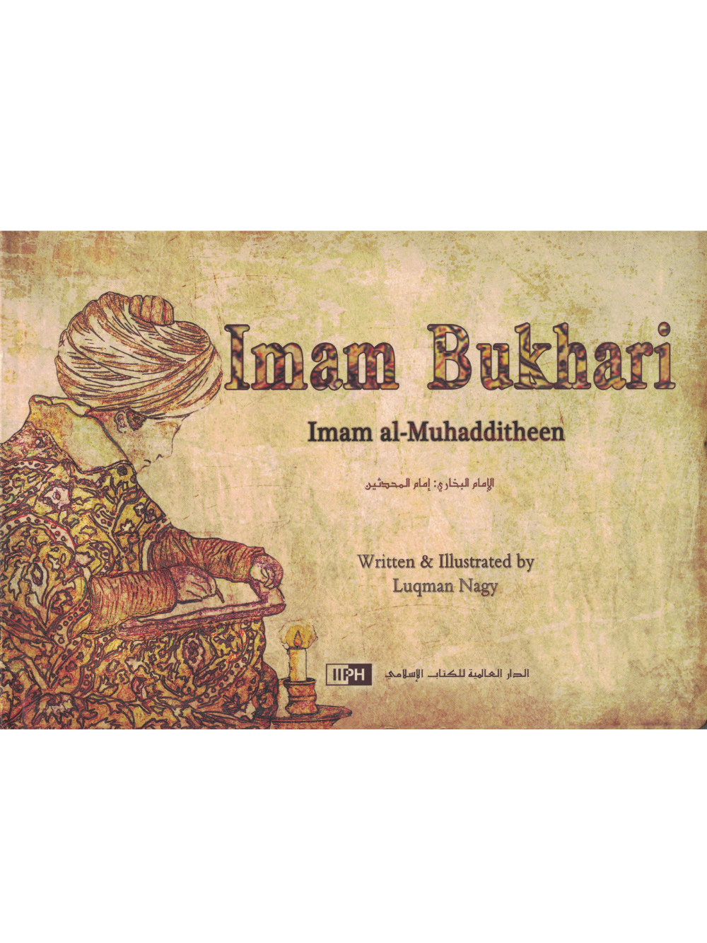 Imam Bukhari-Imam al-Muhadditheen - Premium Textbook from Zam Zam Publishers - Just $15.95! Shop now at IQRA.ORG
