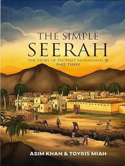 The Simple Seerah-Part 3