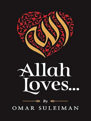 Allah Loves: Omar Suleiman