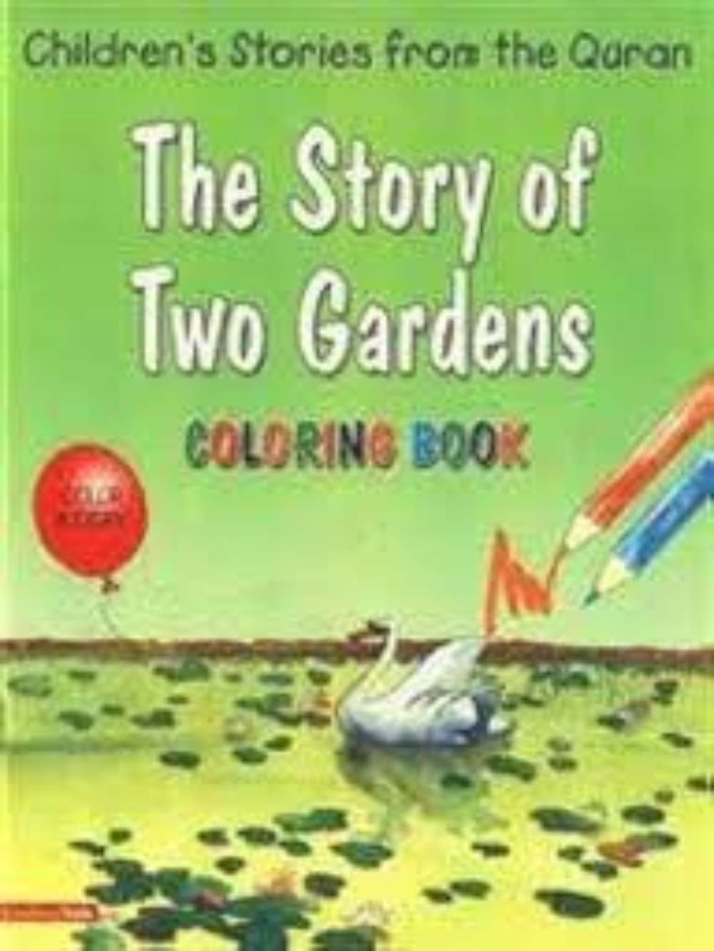 Story of Two Gardens, The-Coloring book - Premium Book from GoodWord Press, India - Just $2.95! Shop now at IQRA.ORG