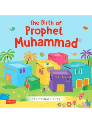Birth of Prophet Muhammad - Board Book - Premium Book from I.B Publishers, Inc. - Just $8.99! Shop now at IQRA.ORG