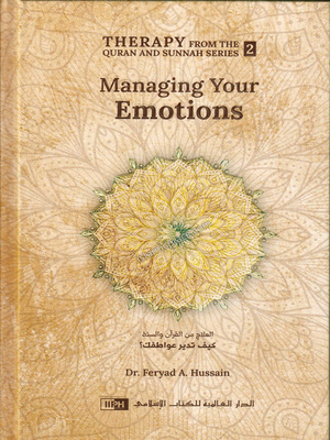 Managing Your Emotions - Premium  from Zam Zam Publishers - Just $15.95! Shop now at IQRA.ORG