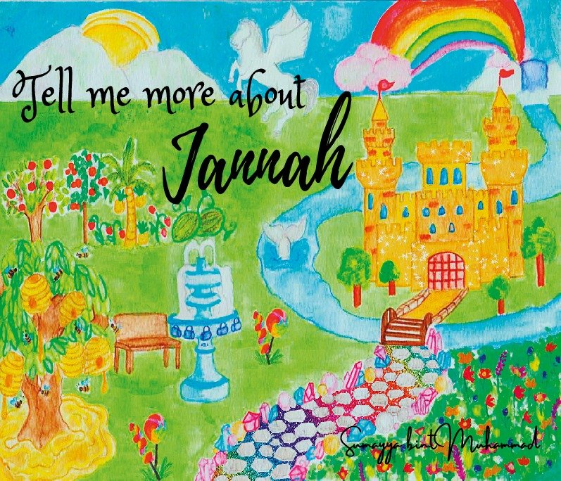 Tell Me More About Jannah (jointly) - Premium Book from Zam Zam Publishers - Just $6.95! Shop now at IQRA.ORG