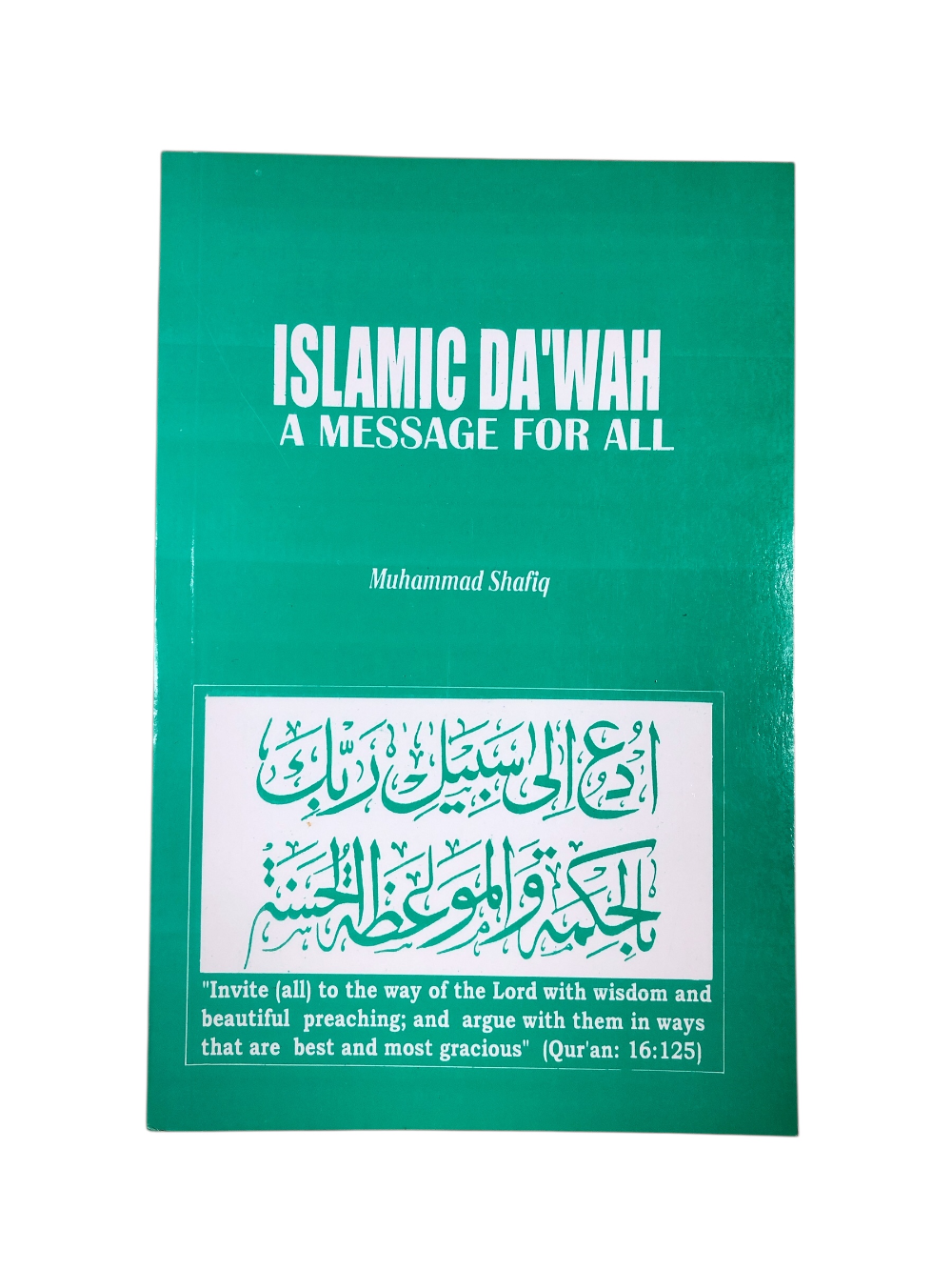 Islamic Da'wah - A Message*