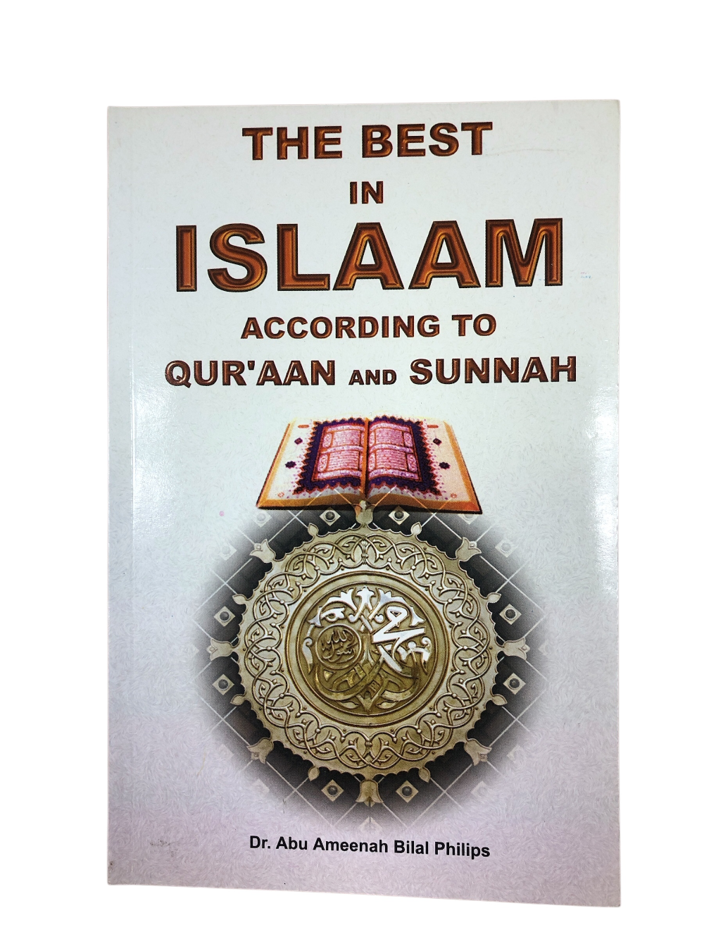 Best in Islam-Bilal Philips