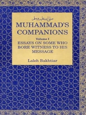 Muhammad's Companions: Volume-1