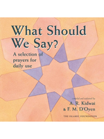 What Should We say ? - Premium Book from Islamic Foundation, UK - Just $9.95! Shop now at IQRA.ORG