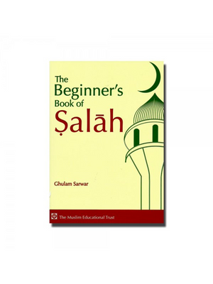 Beginner's Book of Salah - Premium  from MET, London - Just $8! Shop now at IQRA.ORG