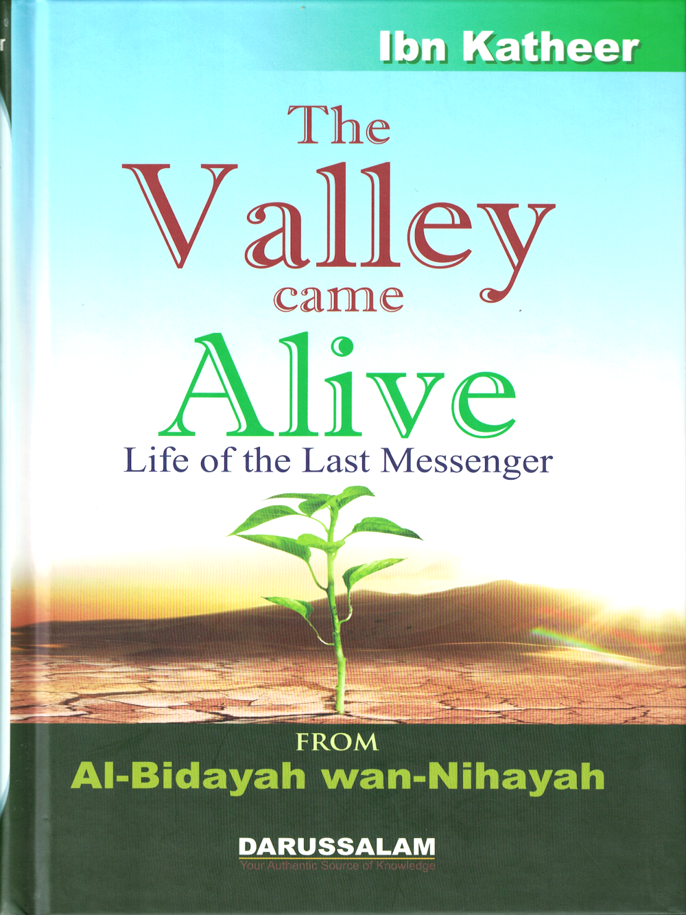 Valley Came Alive:By Ibn Kathee - Premium  from GoodWord Press, India - Just $22! Shop now at IQRA' international Educational Foundation