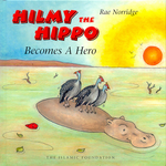Hilmy the Hippo Becomes  Hero - Premium Book from Kube Publishing Ltd. - Just $8.95! Shop now at IQRA.ORG
