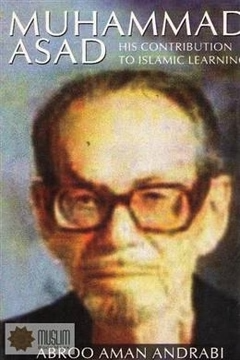 Muhammad Asad: His Contribution to Islamic Learning