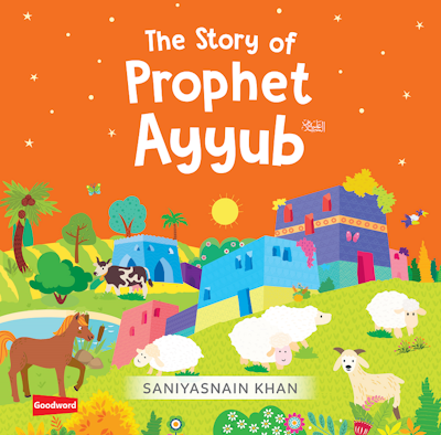 Story of Prophet Ayyub - Premium Book from I.B Publishers, Inc. - Just $8.99! Shop now at IQRA.ORG