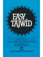 Easy Tajweed: A Textbook on Phonetics and Pronunciation Rules of the Quran - Premium Book from Muslim Community Center Inc - Just $7.99! Shop now at IQRA Book Center 
