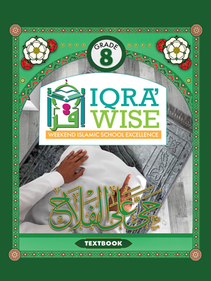 IQRA WISE Grade 8 Textbook - Premium Book from IQRA' international Educational Foundation - Just $15.99! Shop now at IQRA.ORG