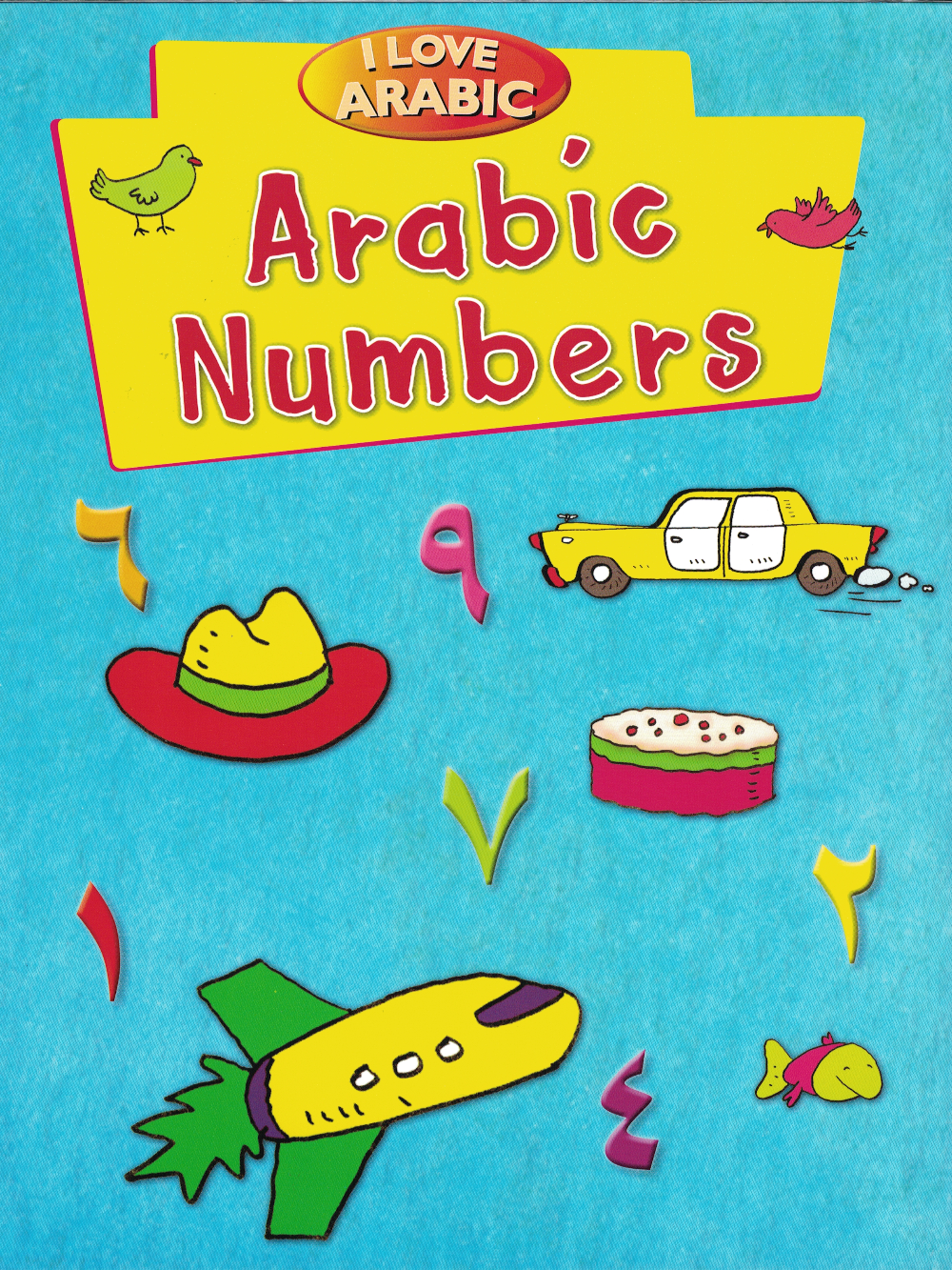 I  Love Arabic: Arabic Numbers* - Premium Book from Goodword Books - Just $7! Shop now at IQRA Book Center 