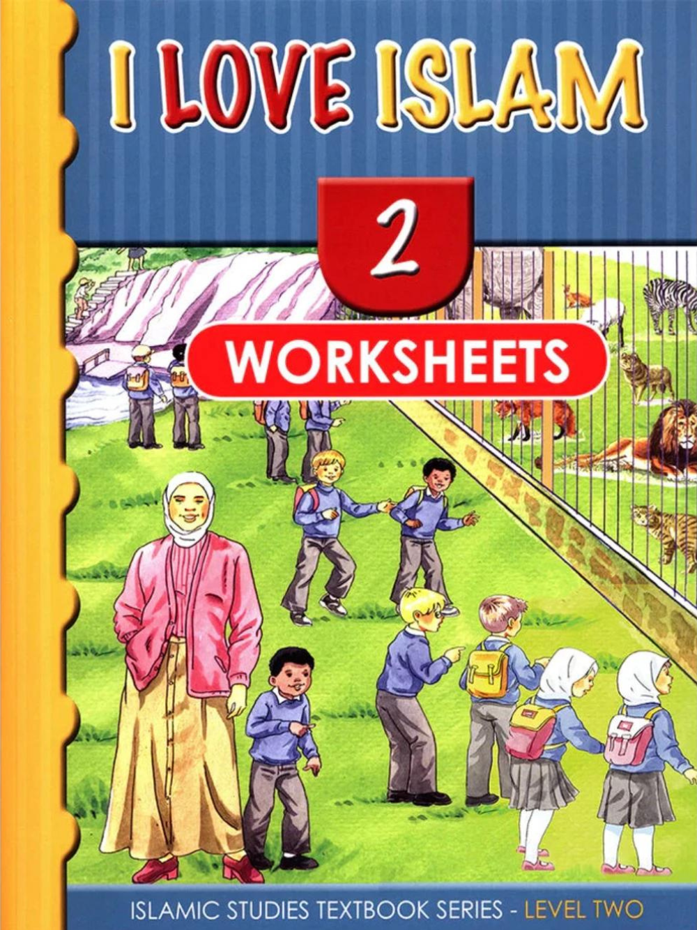 I Love Islam: Level 2 Workbook - Premium Workbook from Hani Book Store - Just $7.99! Shop now at IQRA Book Center 
