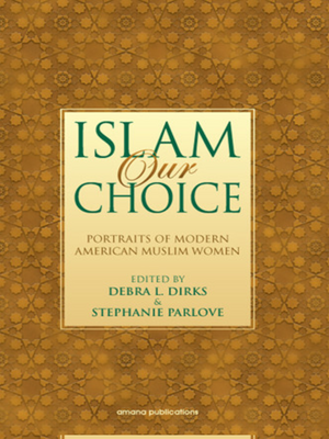 Islam our Choice - Premium book from Amana Publications - Just $14.95! Shop now at IQRA.ORG