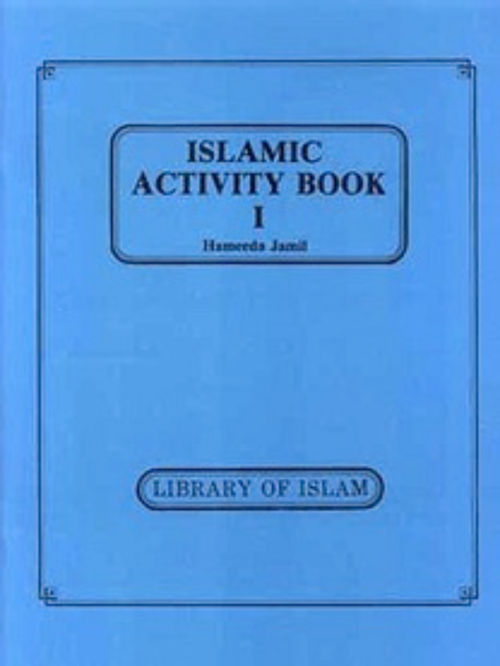 Islamic Activity Book I - Premium Book from Kazi Publications - Just $7.50! Shop now at IQRA.ORG