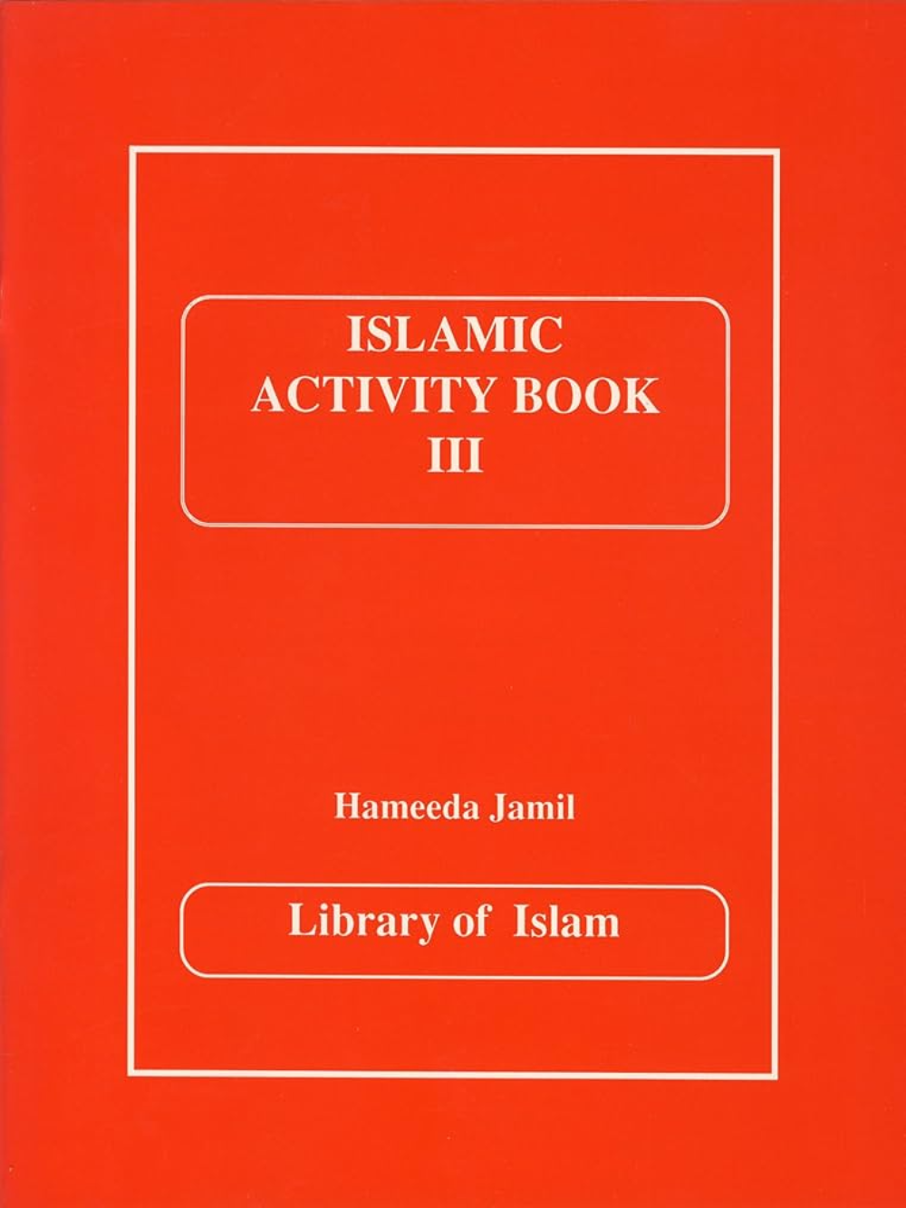 Islamic Activity Book III - Premium Book from Kazi Publications - Just $7.50! Shop now at IQRA.ORG