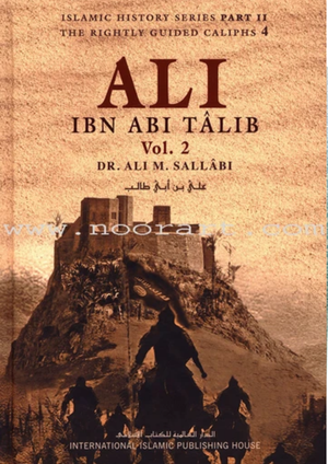 Ali Ibn Abi Talib 2 Vol Set IIPH By Dr. Ali M. Sallabi
