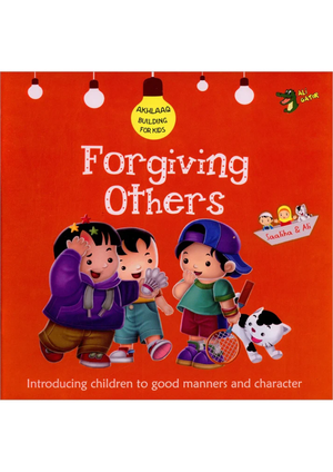 Forgiving Others (Akhlaaq Building Series)