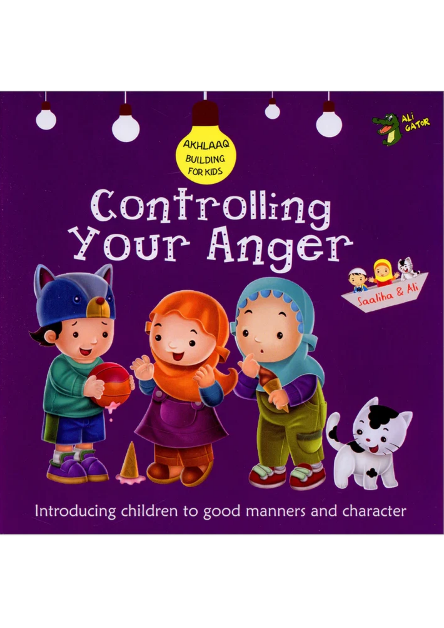 Controlling Your Anger (Akhlaaq Building Series)
