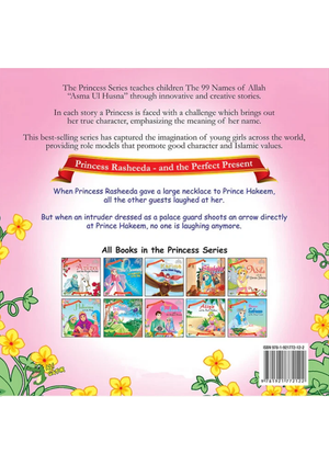 The 99 Names of Allah - Princess Series: Princess Rasheeda and the Perfect Present