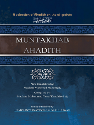Muntakhab Ahadith (Selected Ahadith Related to Da'wat and Tabligh)English - Premium Book from I.B Publishers, Inc. - Just $25! Shop now at IQRA Book Center