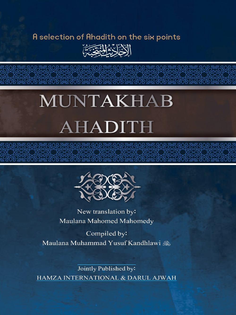 Muntakhab Ahadith (Selected Ahadith Related to Da'wat and Tabligh)English - Premium Book from I.B Publishers, Inc. - Just $25! Shop now at IQRA Book Center 