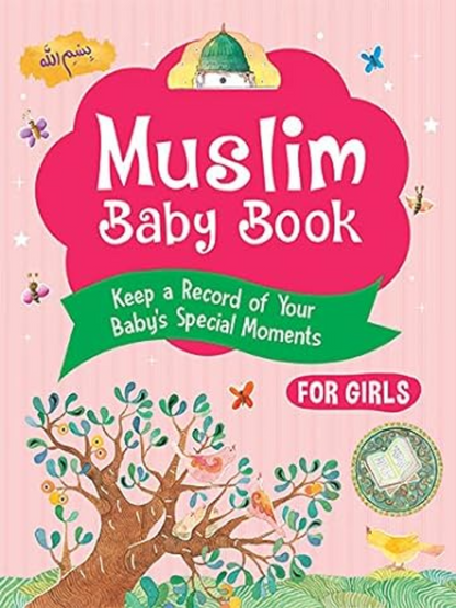 Muslim Baby Book (For Girls) - Premium Book from Goodword Books - Just $12 Shop now at IQRA.ORG