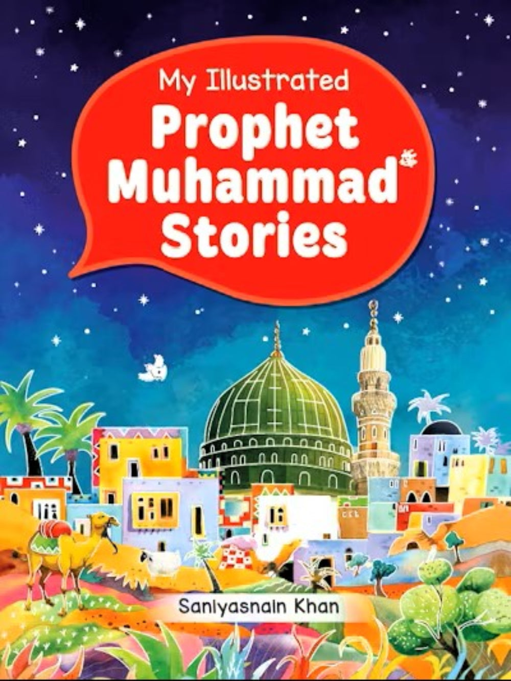 My Illustrated Prophet Muhammad Stories - IQRA.ORG