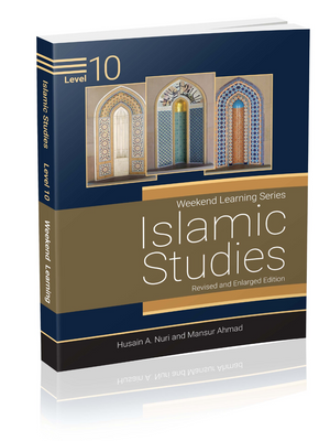 Weekend Learning Islamic Studies: Level 10 (Revised and Enlarged Edition) - Premium Book from Weekend Learning Publication - Just $17! Shop now at IQRA.ORG