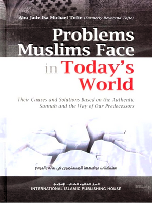 Problems Muslims Face in Today's World.