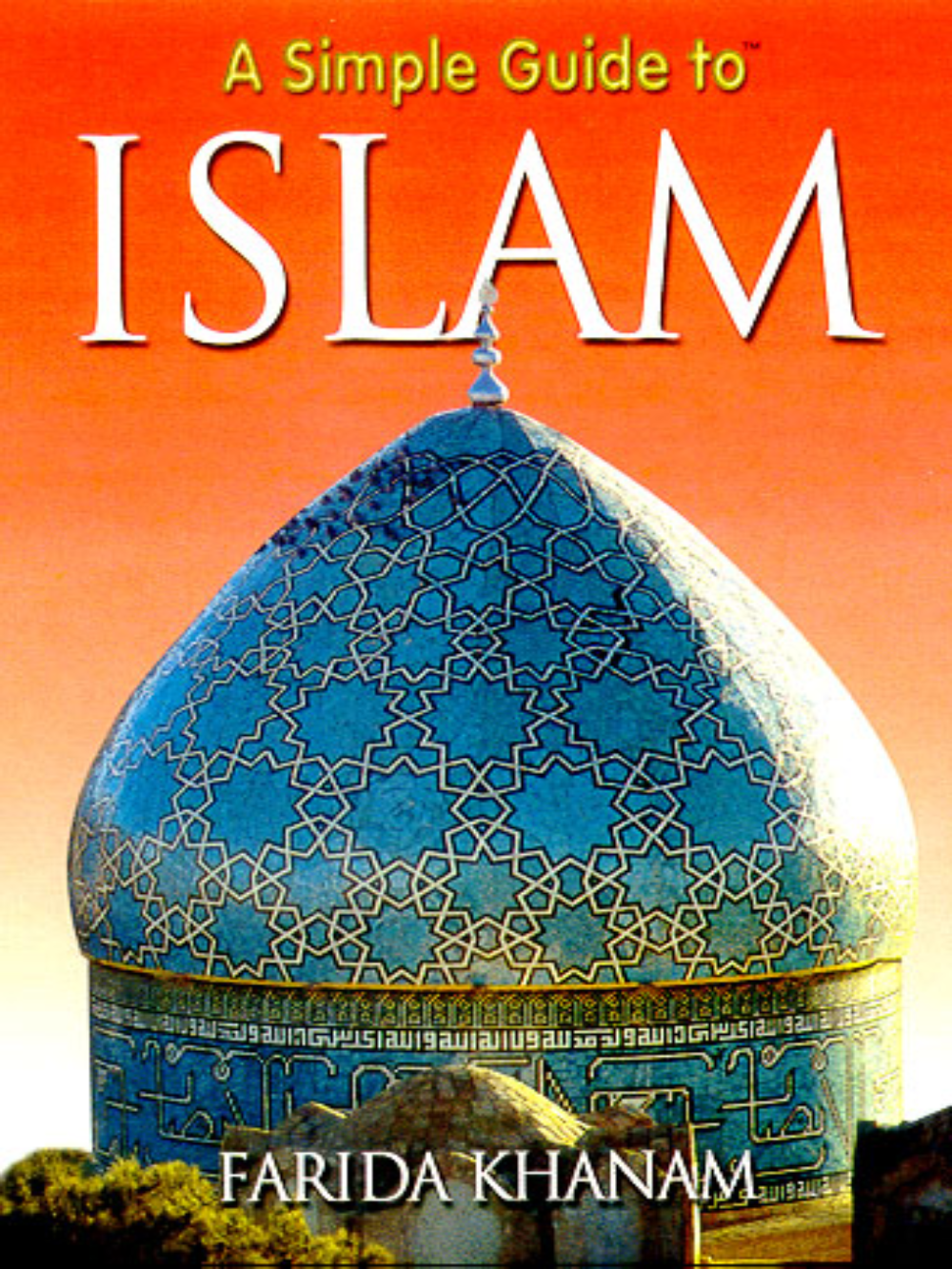 Simple Guide to Islam - SC - Premium Book from Goodword Books - Just $4! Shop now at IQRA.ORG