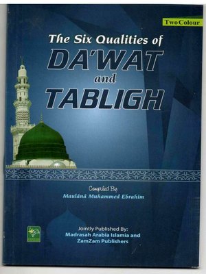 Six Qualities of Dawat-Tabligh