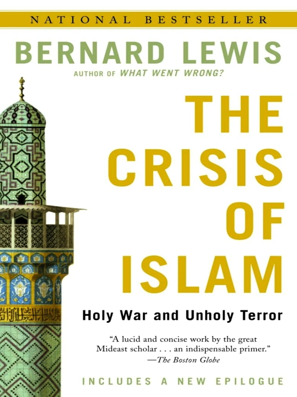 The Crisis of Islam Holy War and Unholy Terror