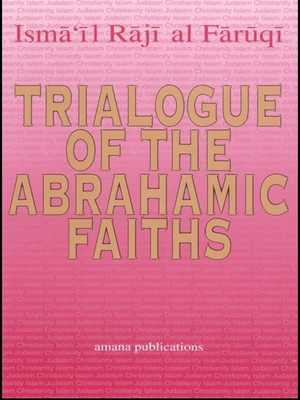 Trialogue of the Abrahamic Faiths