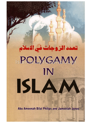 Polygamy in Islam - IBS - Premium Book from IBS, INDIA - Just $6! Shop now at IQRA.ORG