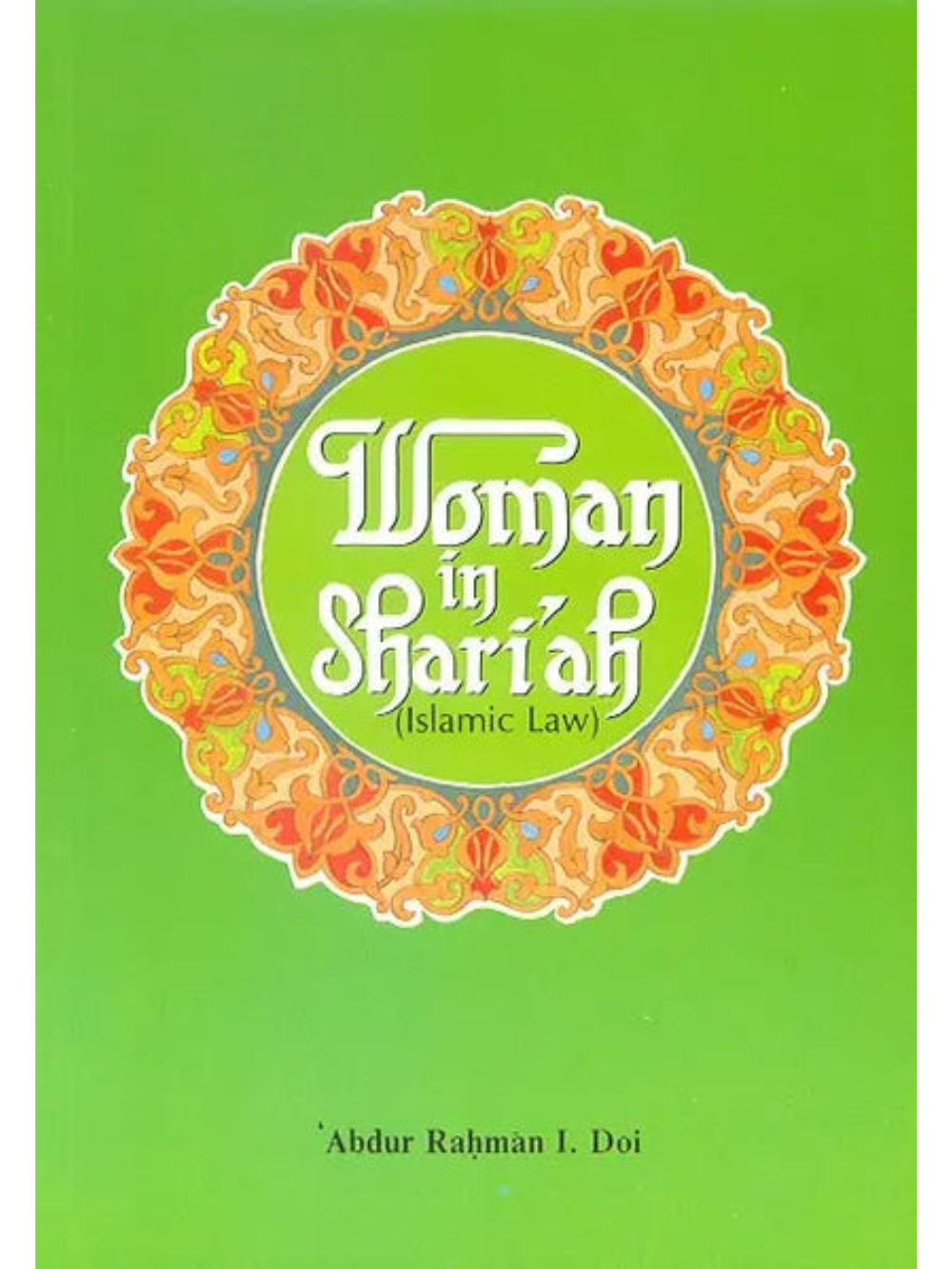 Women in Shari'ah. (The Islamic law)