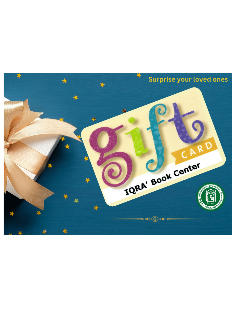 IQRA Gift Card - Premium Gift Card from IQRA' international Educational Foundation - Just $15! Shop now at IQRA' international Educational Foundation