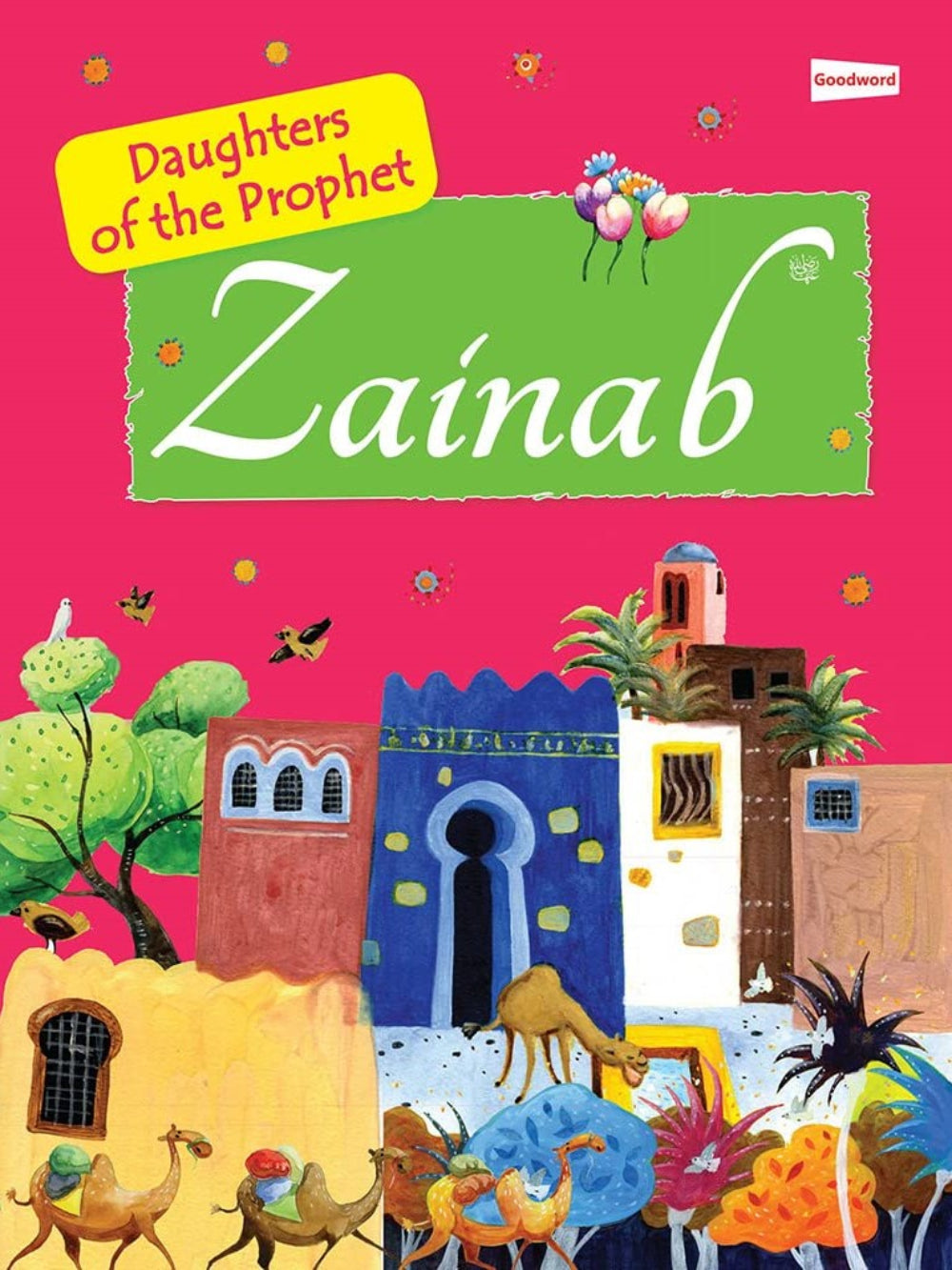 Zainab: The Daughter of the Prophet