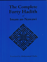 Complete Forty Hadith (Imam an-Nawawi) - Premium Book from I.B Publishers, Inc. - Just $15.99! Shop now at IQRA.ORG