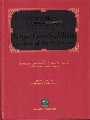 Gardens of the Righteous- Riyadh-us-Saleheen - Premium Textbook from Zam Zam Publishers - Just $27.95! Shop now at IQRA Book Center