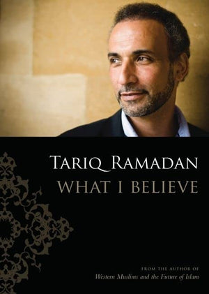What I Believe - Tariq Ramadan