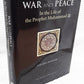 War and Peace in the Life of the Prophet Muhammad By Zakaria Bashier
